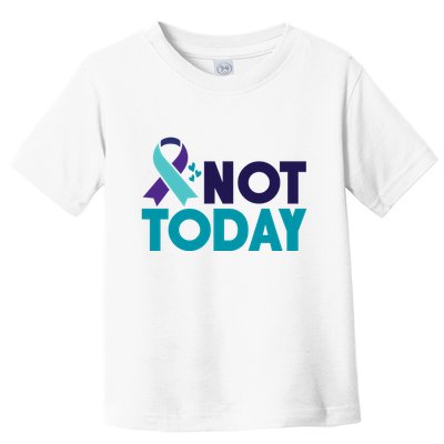 Not Today Suicide Prevention Ribbon Toddler T-Shirt