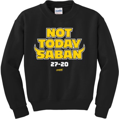 Not Today Saban 27 20 Kids Sweatshirt