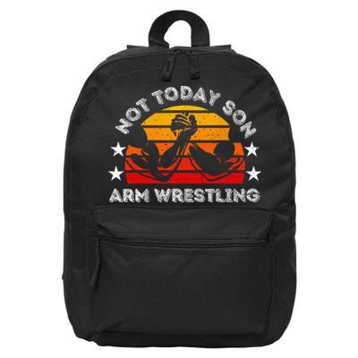 Not Today Son Arm Wrestling Game Father Valentines Day 16 in Basic Backpack