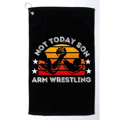 Not Today Son Arm Wrestling Game Father Valentines Day Golf Towel