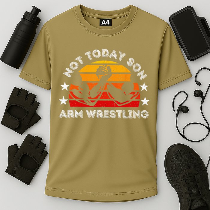 Not Today Son Arm Wrestling Game Father Valentines Day Cooling Performance Crew T-Shirt