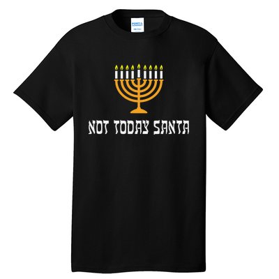 Not Today Santa Menorah Funny Jewish Hanukkah  Tall T-Shirt