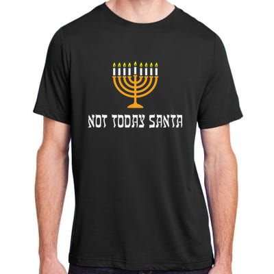 Not Today Santa Menorah Funny Jewish Hanukkah  Adult ChromaSoft Performance T-Shirt