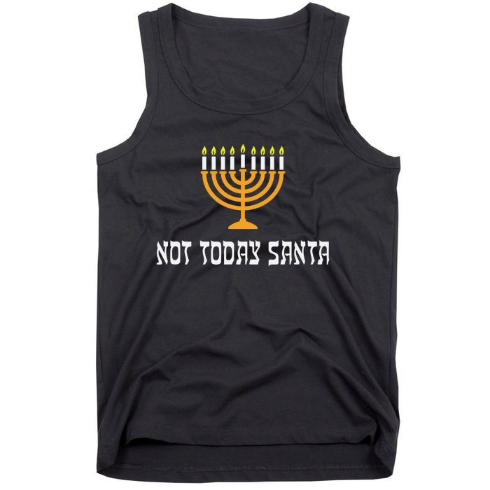 Not Today Santa Menorah Funny Jewish Hanukkah  Tank Top