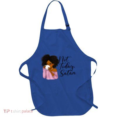 Not Today Satan Gift Gift Full-Length Apron With Pockets