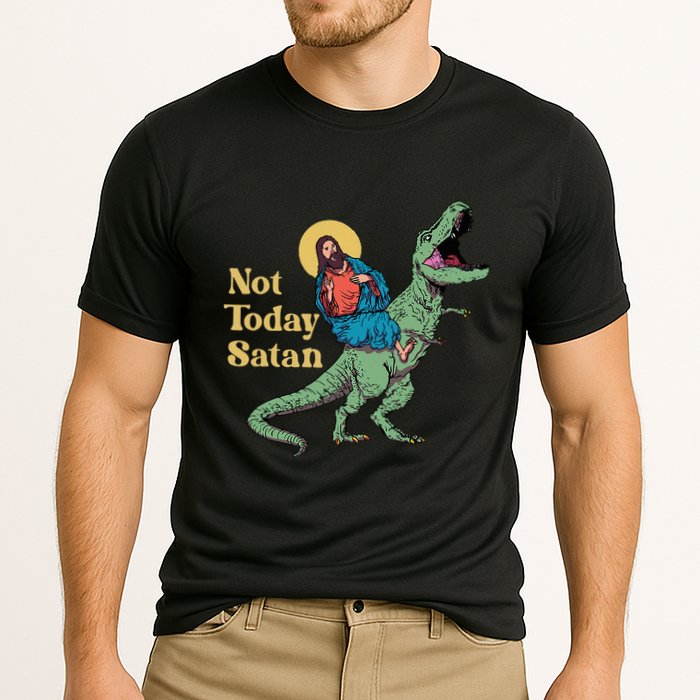 Not Today Satan Jesus Riding Dinosaur T Rex Funny Sarcastic Performance Shirt