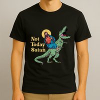 Not Today Satan Jesus Riding Dinosaur T Rex Funny Sarcastic T-Shirt