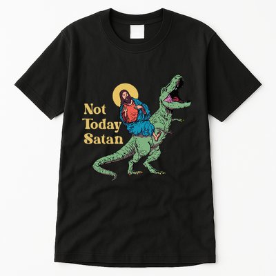 Not Today Satan Jesus Riding Dinosaur T Rex Funny Sarcastic Tall T-Shirt