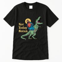 Not Today Satan Jesus Riding Dinosaur T Rex Funny Sarcastic Tall T-Shirt