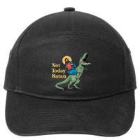 Not Today Satan Jesus Riding Dinosaur T Rex Funny Sarcastic 7-Panel Snapback Hat