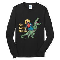 Not Today Satan Jesus Riding Dinosaur T Rex Funny Sarcastic Tall Long Sleeve T-Shirt