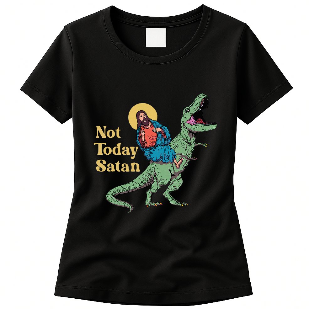 Not Today Satan Jesus Riding Dinosaur T Rex Funny Sarcastic Womens T-Shirt