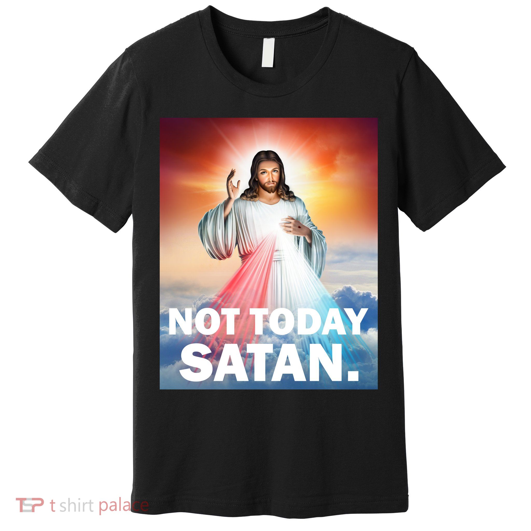 Not Today Satan Jesus Christ Christian Christianity Catholic Premium T-Shirt
