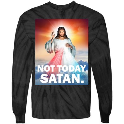 Not Today Satan Jesus Christ Christian Christianity Catholic Tie-Dye Long Sleeve Shirt