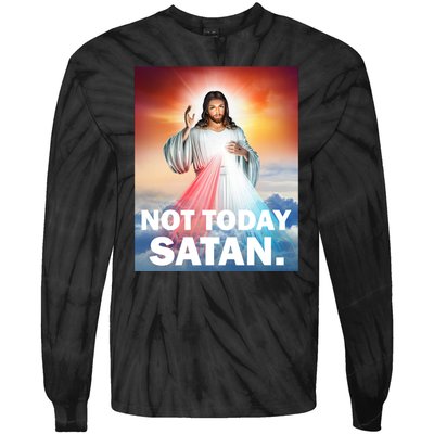 Not Today Satan Jesus Christ Christian Christianity Catholic Tie-Dye Long Sleeve Shirt