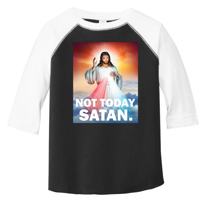 Not Today Satan Jesus Christ Christian Christianity Catholic Toddler Fine Jersey T-Shirt