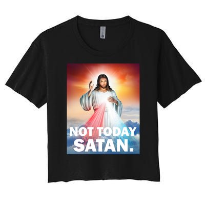 Not Today Satan Jesus Christ Christian Christianity Catholic Women's Crop Top Tee