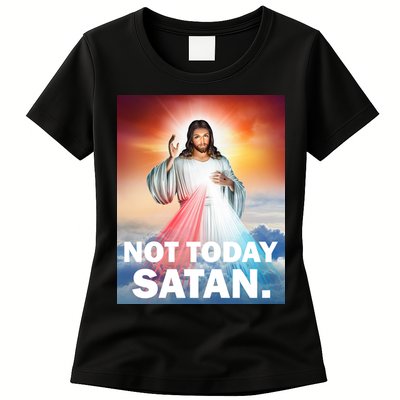 Not Today Satan Jesus Christ Christian Christianity Catholic Womens T-Shirt