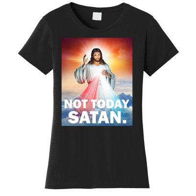 Not Today Satan Jesus Christ Christian Christianity Catholic Women's T-Shirt