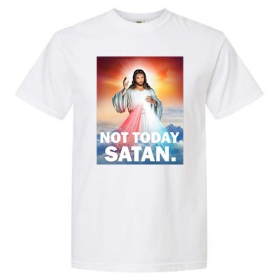 Not Today Satan Jesus Christ Christian Christianity Catholic Garment-Dyed Heavyweight T-Shirt