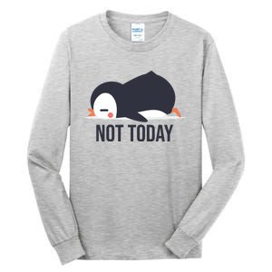 Not Today Seabird Funny Cute Tall Long Sleeve T-Shirt