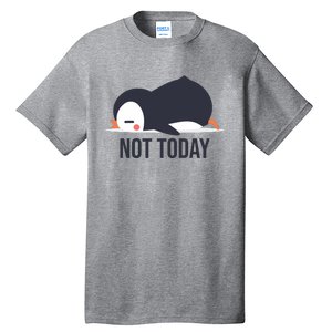 Not Today Seabird Funny Cute Tall T-Shirt