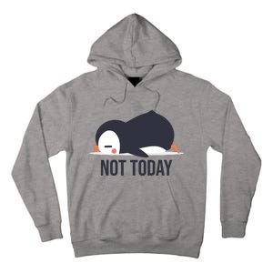 Not Today Seabird Funny Cute Tall Hoodie