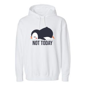 Not Today Seabird Funny Cute Garment-Dyed Fleece Hoodie