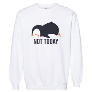 Not Today Seabird Funny Cute Garment-Dyed Sweatshirt