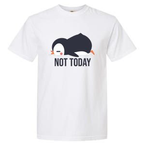 Not Today Seabird Funny Cute Garment-Dyed Heavyweight T-Shirt