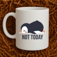 Not Today Seabird Funny Cute Mug