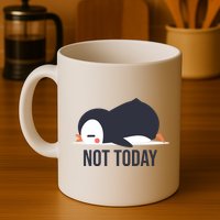 Not Today Seabird Funny Cute Mug