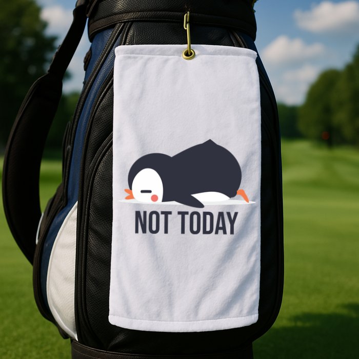 Not Today Seabird Funny Cute Golf Towel