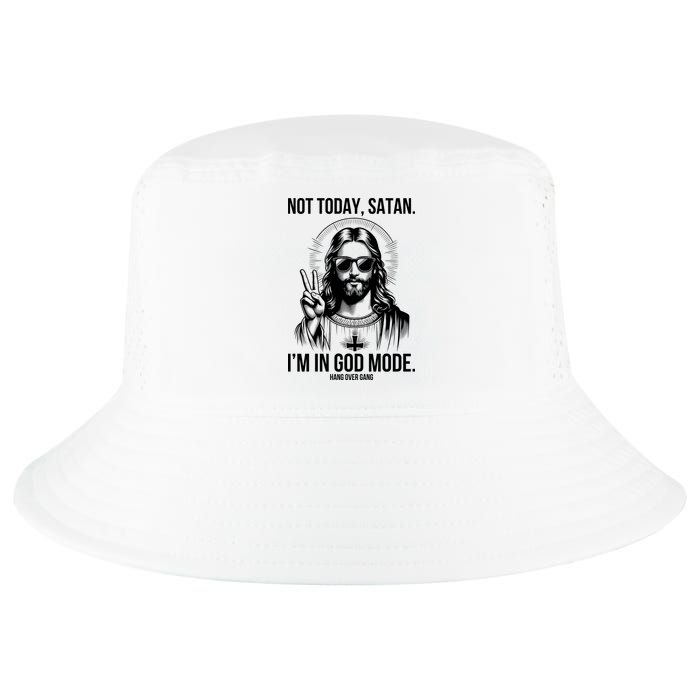 Not Today Satan I’M In God Mode Funny Jesus Meme Cool Comfort Performance Bucket Hat