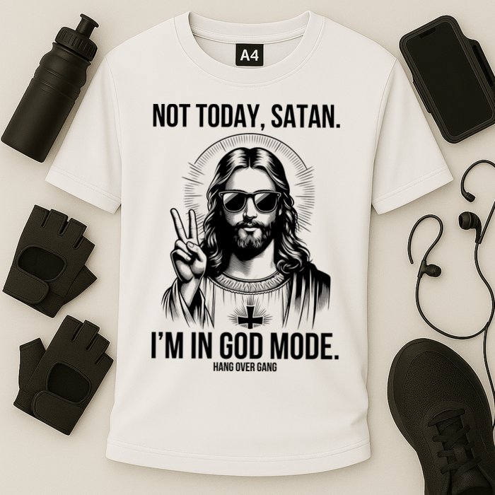 Not Today Satan I’M In God Mode Funny Jesus Meme Performance Shirt