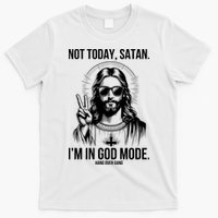 Not Today Satan I’M In God Mode Funny Jesus Meme T-Shirt