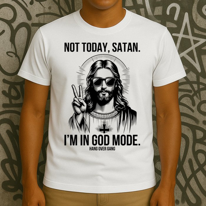 Not Today Satan I’M In God Mode Funny Jesus Meme T-Shirt