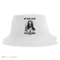 Not Today Satan I’M In God Mode Funny Jesus Meme Sustainable Bucket Hat
