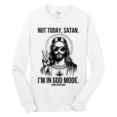 Not Today Satan I’M In God Mode Funny Jesus Meme Tall Long Sleeve T-Shirt
