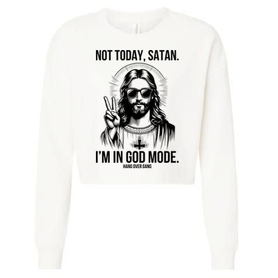 Not Today Satan I’M In God Mode Funny Jesus Meme Cropped Pullover Crew
