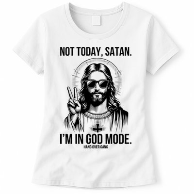 Not Today Satan I’M In God Mode Funny Jesus Meme Womens T-Shirt