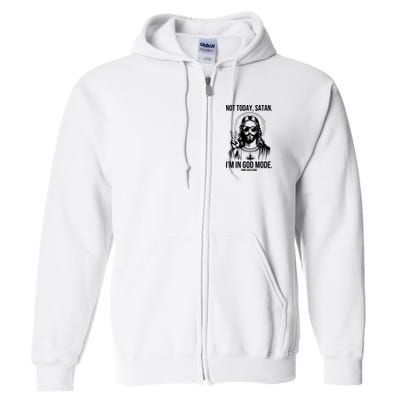 Not Today Satan I’M In God Mode Funny Jesus Meme Full Zip Hoodie