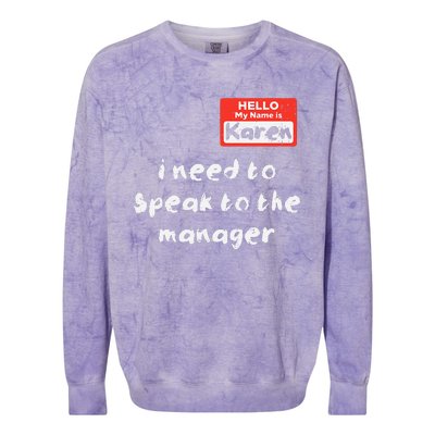 Need To Speak Manager Karen Halloween Funny Meme Colorblast Crewneck Sweatshirt