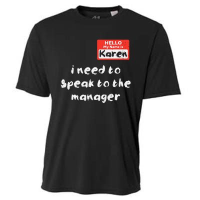 Need To Speak Manager Karen Halloween Funny Meme Cooling Performance Crew T-Shirt