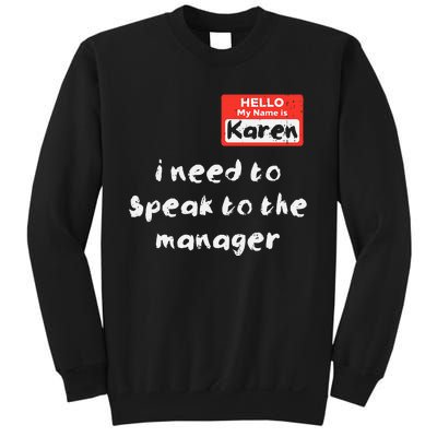 Need To Speak Manager Karen Halloween Funny Meme Sweatshirt