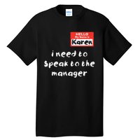 Need To Speak Manager Karen Halloween Funny Meme Tall T-Shirt