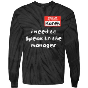 Need To Speak Manager Karen Halloween Funny Meme Tie-Dye Long Sleeve Shirt