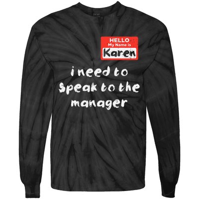 Need To Speak Manager Karen Halloween Funny Meme Tie-Dye Long Sleeve Shirt