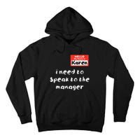 Need To Speak Manager Karen Halloween Funny Meme Tall Hoodie