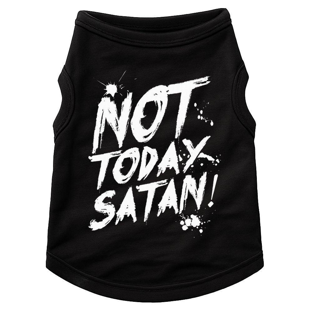 Not Today Satan  Funny Anti Satan Gift Doggie Tank